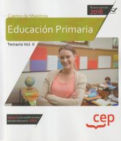 Cuerpo de Maestros. Educación Primaria. Temario Vol. II de EDITORIAL CEP