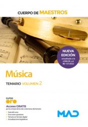 Cuerpo de Maestros. Música. Temario volumen 2 de Ed. MAD