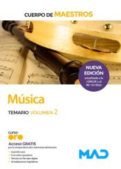 Cuerpo de Maestros. Música. Temario volumen 2 de Ed. MAD