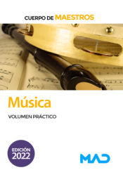 Cuerpo de Maestros. Música. Volumen Práctico de Ed. MAD