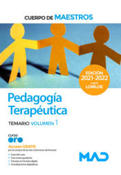 Cuerpo de Maestros. Pedagogía Terapéutica. Temario volumen 1 de Ed. MAD