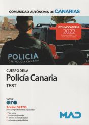 Cuerpo de la Policía Canaria Escala Básica. Test. Comunidad Autónoma de Canarias de Ed. MAD