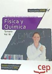 Cuerpo de Profesores de Enseñanza Secundaria. Física y Química. Temario Vol. III. de EDITORIAL CEP