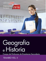 Cuerpo de Profesores de Enseñanza Secundaria. Geografía e Historia. Temario Vol. II. de EDITORIAL CEP