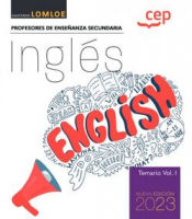 Cuerpo de Profesores de Enseñanza Secundaria. Inglés. Temario Vol. I.. Oposiciones de Editorial CEP