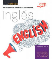 Cuerpo de Profesores de Enseñanza Secundaria. Inglés. Temario Vol. II.. Oposiciones de Editorial CEP