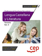 Cuerpo de profesores de enseñanza secundaria. Lengua castellana y literatura. Temario Vol. II de EDITORIAL CEP
