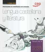 Cuerpo de profesores de enseñanza secundaria. Lengua castellana y literatura. Temario Vol. III. Oposiciones de Editorial CEP
