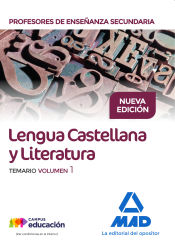 Cuerpo de Profesores de Enseñanza Secundaria. Lengua Castellana y Literatura - Ed. MAD