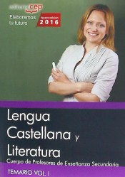 Cuerpo de profesores de enseñanza secundaria. Lengua castellana y literatura. Vol. I de EDITORIAL CEP