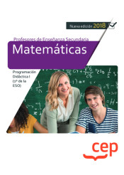 Cuerpo de Profesores de Enseñanza Secundaria. Matemáticas. Programación Didáctica I (1º de la ESO) de EDITORIAL CEP