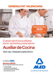 Cuerpo servicios auxiliares socio-sanitarios y educativos de la Administración de la Generalitat Valenciana, escala Auxiliar de Cocina. Test del temario específico de Ed. MAD