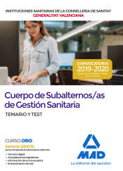 Cuerpo de Subalternos/as de Gestión Sanitaria de la Administración de la Generalitat dependientes de la Conselleria de Sanidad Universal y Salud Pública. Temario y test de Ed. MAD