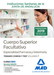 Cuerpo Superior Facultativo de las Instituciones Sanitarias de la Junta de Andalucía, especialidad Farmacia y Veterinaria - Ed. MAD