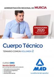 Cuerpo Técnico de la Administración Pública Regional de Murcia. Temario común volumen 2 de Ed. MAD