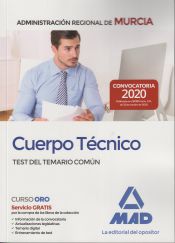Cuerpo Técnico de la Administración Pública Regional de Murcia. Test del temario común de Ed. MAD