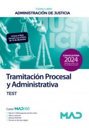 Cuerpo de Tramitación Procesal y Administrativa (turno libre). Test. Administración de Justicia de Ed. MAD