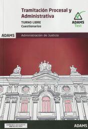 Cuestionario Tramitación Procesal y Administrativa, turno libre de Adams