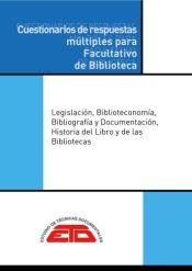 CUESTIONARIOS DE RESPUESTAS MÚLTIPLES PARA FACULTATIVO DE BIBLIOTECA. de Estudios de Técnicas Documentales. ETD