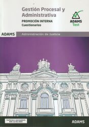 Cuestionarios Gestion Procesal y Administrativa, promocion interna de ADAMS
