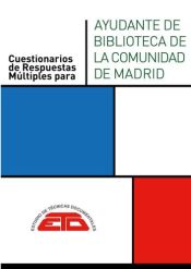 CUESTIONARIOS PARA AYUDANTE DE BIBLIOTECA DE LA COMUNIDAD DE MADRID. 2024 de Estudios de Técnicas Documentales. ETD