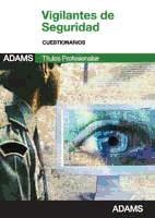 Cuestionarios Vigilantes de Seguridad de Ed. Adams