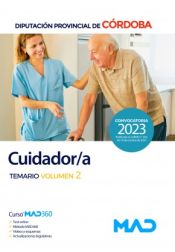 Cuidador/a. Temario Volumen 2. Diputación Provincial de Córdoba de Ed. MAD