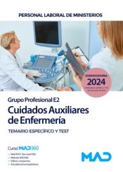 Cuidados Auxiliares de Enfermería (Grupo Profesional E2). Temario y test parte específica. Ministerios