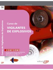 Curso de Vigilantes de Explosivos de EDITORIAL CEP, S.L.