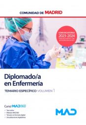 Diplomado en Enfermería. Temario Específico volumen 1. Comunidad Autónoma de Madrid de Ed. MAD