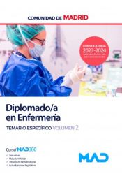 Diplomado en Enfermería. Temario Específico volumen 2. Comunidad Autónoma de Madrid de Ed. MAD
