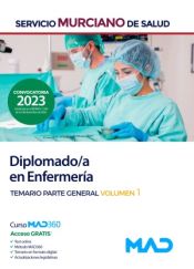 Diplomado/a en Enfermería. Temario parte general volumen 1. Servicio Murciano de Salud (SMS) de Ed. MAD