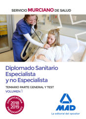 Diplomado Sanitario Especialista y no Especialista del Servicio Murciano de Salud. - Ed. MAD