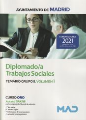 Diplomado/a Trabajos Sociales. Temario Grupo II Volumen 1. Ayuntamiento de Madrid de Ed. MAD
