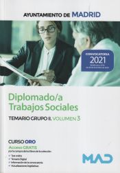 Diplomado/a Trabajos Sociales. Temario Grupo II Volumen 3. Ayuntamiento de Madrid de Ed. MAD