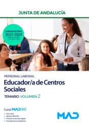 Educador/a de Centros Sociales (Personal Laboral). Temario volumen 2. Junta de Andalucía de Ed. MAD