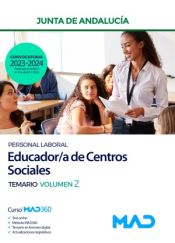 Educador/a de Centros Sociales (Personal Laboral). Temario volumen 2. Junta de Andalucía de Ed. MAD