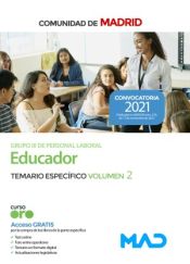 Educador Grupo III (estabilización). Temario específico volumen 2. Comunidad Autónoma de Madrid de Ed. MAD