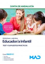 Educador/a Infantil (Personal Laboral). Test y supuestos prácticos. Junta de Andalucía de Ed. MAD