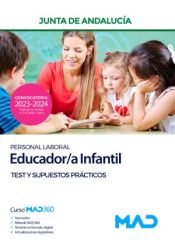 Educador/a Infantil (Personal Laboral). Test y supuestos prácticos. Junta de Andalucía de Ed. MAD