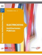 Electricistas Instituciones Públicas. Temario Vol. II. de EDITORIAL CEP
