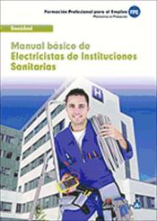 Electricistas de Instituciones Sanitarias. Manual básico de Ed. MAD