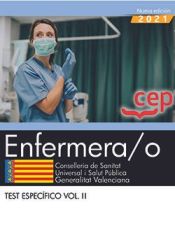 Enfermera/o. Conselleria de Sanitat Universal i Salut Pública. Generalitat Valenciana. Test específico. Vol. II de EDITORIAL CEP