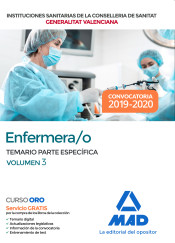 Enfermera/o de Instituciones Sanitarias de la Conselleria de Sanitat de la Generalitat Valenciana. Temario parte específica volumen 3 de Ed. MAD