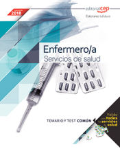 Enfermero/a. Servicios de salud (ámbito estatal). Temario y test común de EDITORIAL CEP