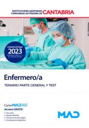Enfermero/a. Temario parte general y test. Instituciones Sanitarias de la Comunidad Autónoma de Cantabria de Ed. MAD