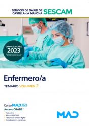 Enfermero/a. Temario volumen 2. Servicio de Salud de Castilla-La Mancha (SESCAM) de Ed. MAD