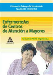 Consorcio Galego de Servizos de Igualdade e Benestar. Enfermero/a de Centros de Atención a Mayores - Ed. MAD
