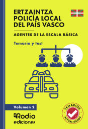 Ertzaintza y Policía Local. Agentes de la Escala Básica - Ediciones Rodio