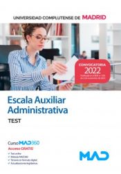 Escala Auxiliar Administrativa. Test. Universidad Complutense de Madrid de Ed. MAD